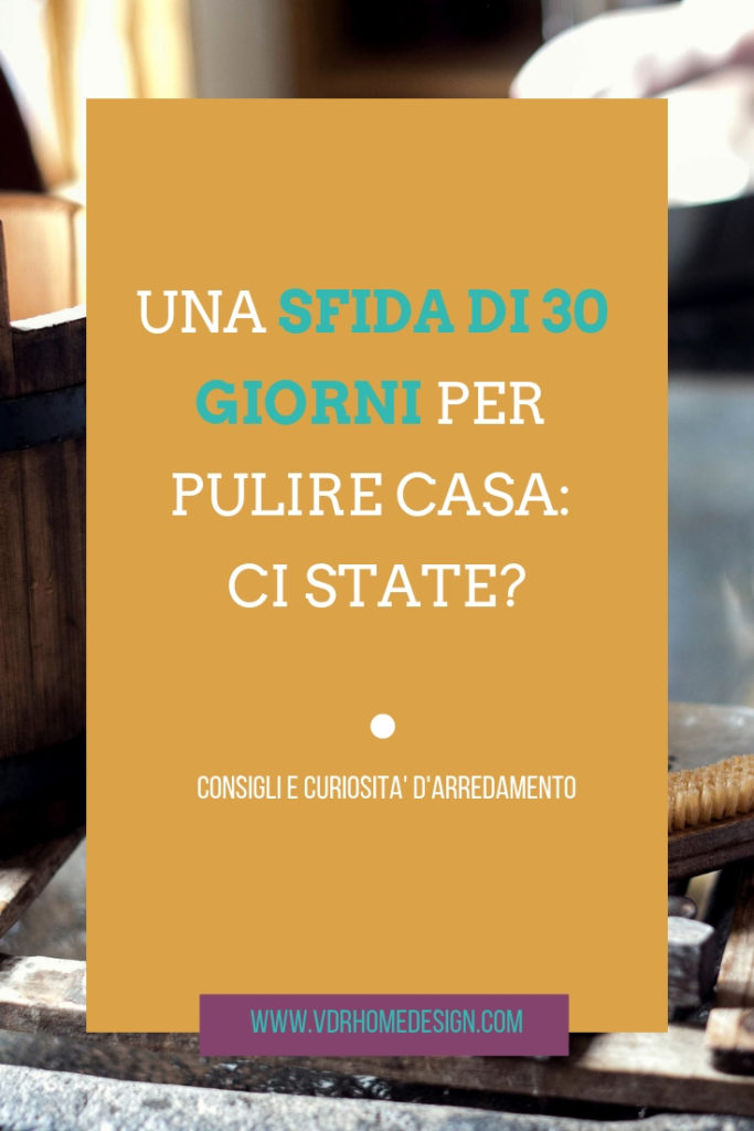 Un gioco per pulire casa: la sfida dei 30 giorni per riuscirci