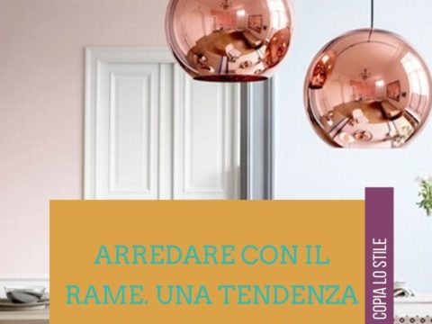 arredare con il rame