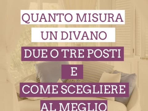 quanto misura un divano due o tre posti