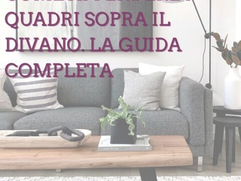Come appendere i quadri sopra il divano