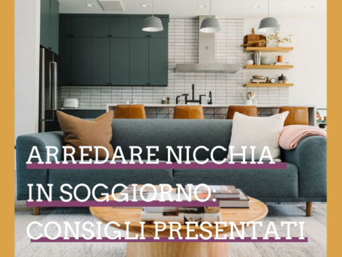 arredare nicchia soggiorno